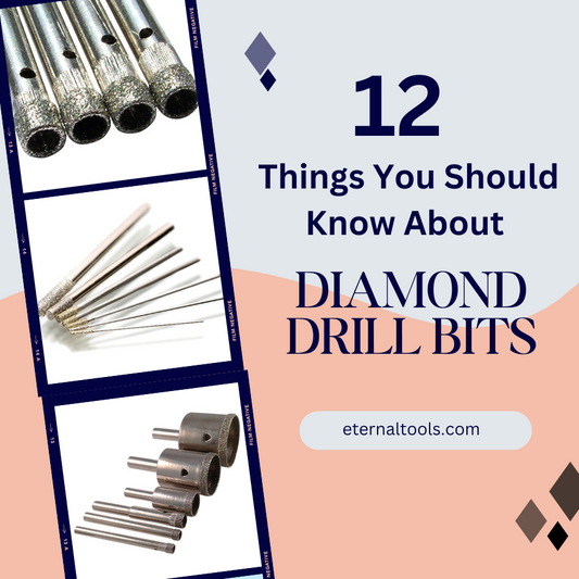 12 Things You should Know about Diamond Drill Bits