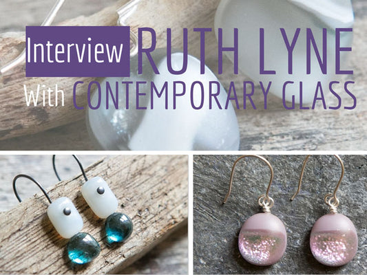 Interview with Contemporary Glass Jeweller, Ruth Lyne