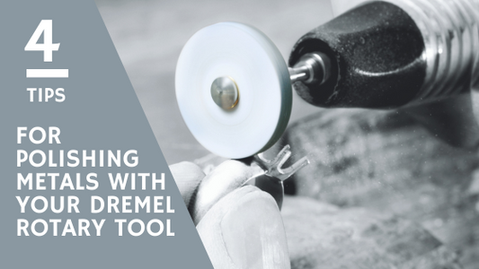 4 Tips for Polishing Metals With Your Dremel Rotary Tool or Dremel Flexible Shaft