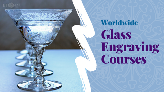 Glass Engraving Courses Around The World